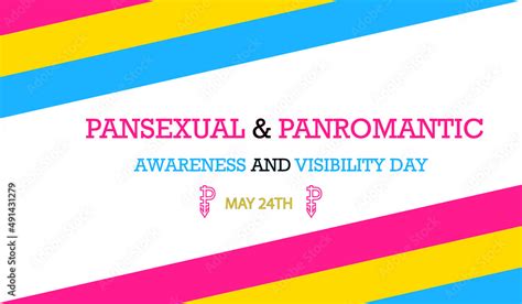 Vector Illustration For Pansexual And Panromantic Awareness And Visibility Day On May 24 Lgbt