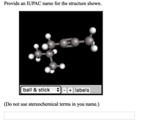 Solved Provide An Iupac Name For The Structure Shown Ball Chegg Com