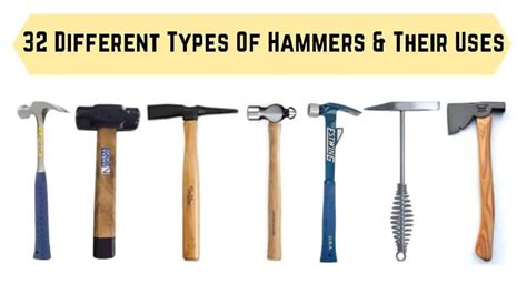 32 Different Types Of Hammers And Their Uses Pictures