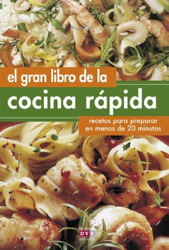 Aproveite nossas ofertas para comprar produtos online, com ótimos preços. El gran libro de la cocina rápida (Spanish Edition ...