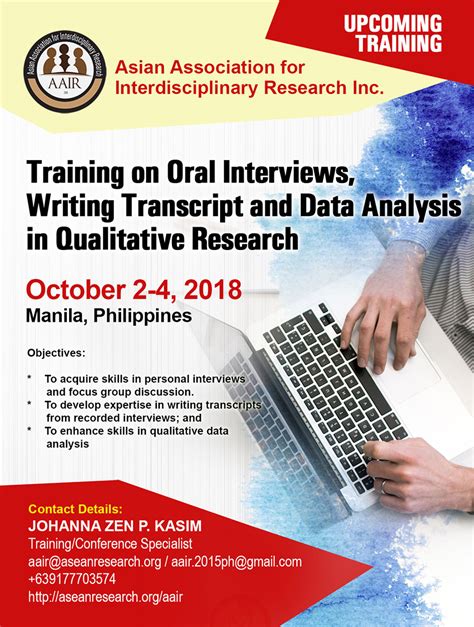 As a research session continues, researchers can ask respondents why certain products appeal to them more than others, giving the company a more grounded understanding of. Asean Research Organization - Training on Oral Interviews, Writing Transcript and Data Analysis ...