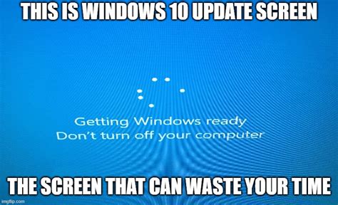 Something About Windows 10 Update Screen Imgflip