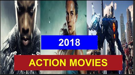 Best Action Movies 2018 New Hollywood Action Movies 2018 Best Martial