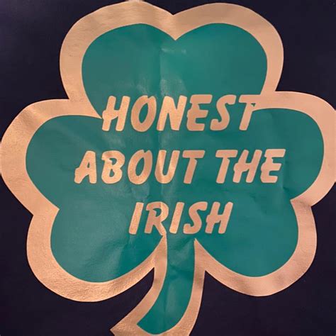 Honest About The Irish