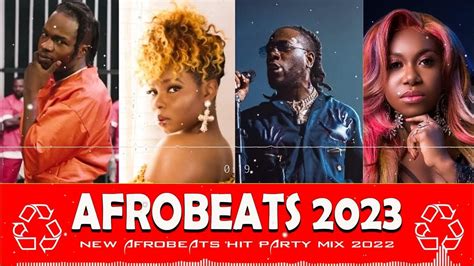 New Afrobeats Hit Mix 2023 Road To 2023 Naija Afrobeat Amapiano