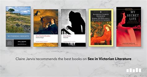 The Best Books On Sex In Victorian Literature Claire Jarvis On Five Books