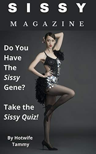 Sissy Magazine Do You Have The Sissy Gene Take The Sissy Quiz Ebook