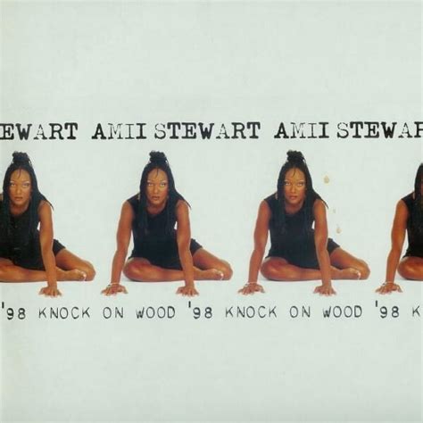 Amii Stewart Knock On Wood 98 Lyrics And Tracklist Genius