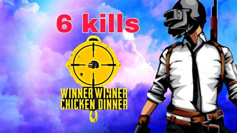 Winner Winner Chicken Dinner Game Play 6 Kills Youtube