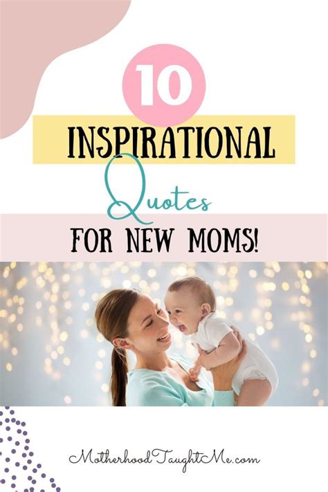 Inspirational Quotes For New Moms Motherhood Taught Me