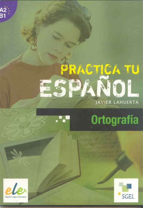 Practica Tu Español Ortografia Descarga Libro Pdf Gratis Libroymas