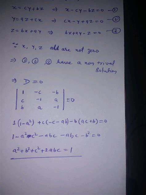 Let A B C Be Any Real Numbers Suppose That There Are Real Numbers X Y Z Not All Zero Such That X