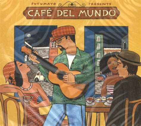 Putumayo Presents CafÉ Del Mundo Muziek