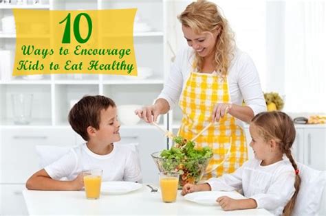 I don't know if getting children involved in preparing and serving food will help them eat better but i do know it will help the family get along. 10 Ways to Encourage Your Kids to Eat Healthy | Mother's Home