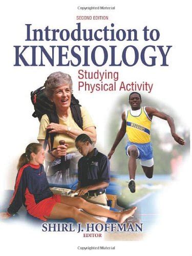 Introduction To Kinesiology Studying Physical Activity 2nd Ed