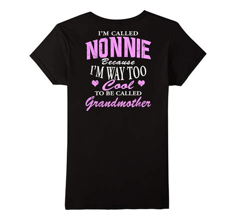 Nonnie Because Im Too Cool To Be Called Grandmother T