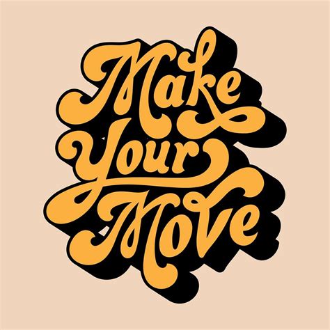 Make Your Move Typography Style Premium Vector Rawpixel