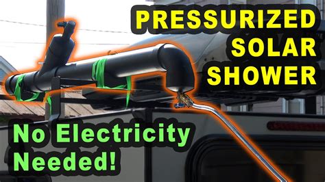 Diy Pressurized Solar Heated Rooftop Camper Shower For Under 150