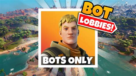 How To Get Bot Lobbies In Fortnite Chapter 3 Glitch Bot Lobby