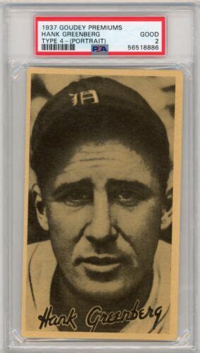 1937 Goudy Premiums Hank Greenberg Type 4 Portrait Psa 2 Ebay