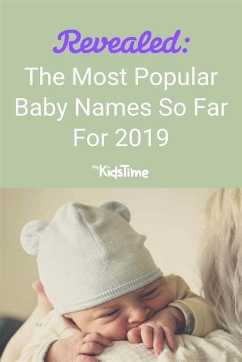 Revealed The Most Popular Baby Names So Far For 2019 Popular Baby