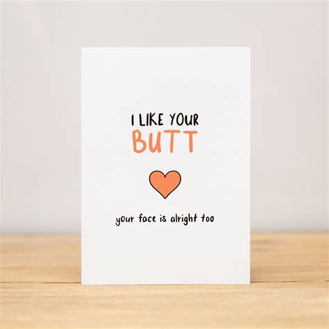 Greeting Card I Like Your Butt I Like You Love Valentines Funny Cards Relatable Quotes