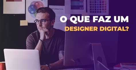 O Que é Design Digital O Que Faz Um Designer Digital Rodrigo P Barbosa