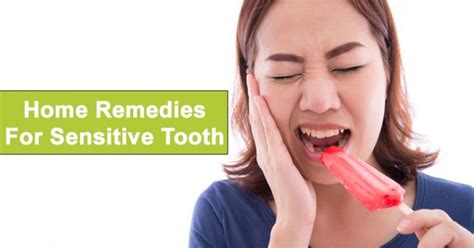 7 Extremely Effective Home Remedies For Sensitive Tooth