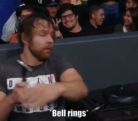 Dean Ambrose S Ring The Bell Wattpad