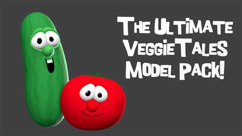The Ultimate Veggietales Model Pack By Janiceemmonsfan1990 On Deviantart