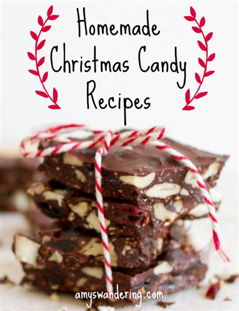 Now reading50 christmas candy recipes guaranteed to spread holiday cheer. Homemade Christmas Candy Recipes - Amy's Wandering