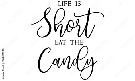 Life Is Short Svg Eat The Candy Svg Candy Jar Svg Funny Candy Jar Svg Funny Quote Svg Funny