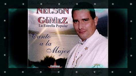 Tu CumpleaÑos Nelson Gómez Youtube