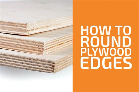 How To Round Plywood Edges Handymans World