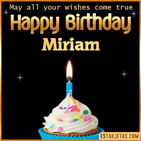 Feliz Cumpleaños Miriam Imágenes  Tarjetas Y Mensajes