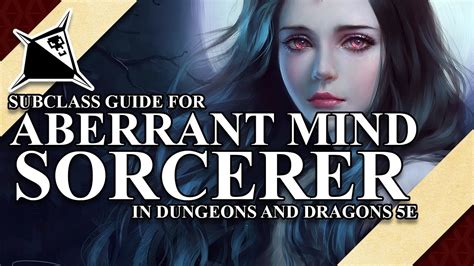 Aberrant Mind Sorcerer Subclass Guide For Dungeons And Dragons 5e Youtube