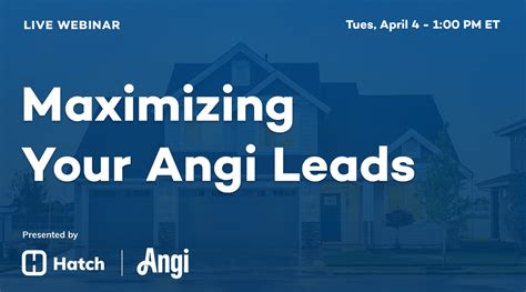 Webinar Maximizing Your Angi Leads By Hatch
