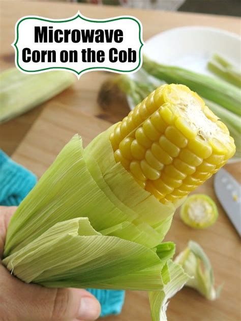 Microwave Corn On The Cob In Husk No Messy Silk Recipe Corn In