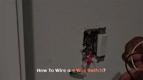 How To Wire A 4 Way Switch Complete Guide Wiring Solver