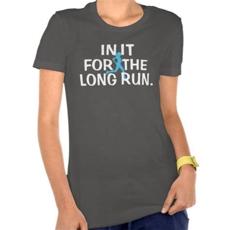 Running Shirt In It For The Long Run Zazzle Shirts Keep Calm T