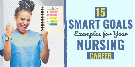 15 Smart Goals Examples For Your Nursing Career 2022