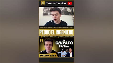 Pedro El Ingeniero En Fuera Caretas 🎭 Entrevista Pedrerol Burofax