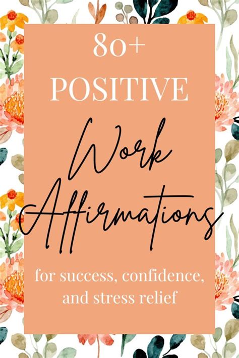 80 Best Positive Work Affirmations To Slay Your Day