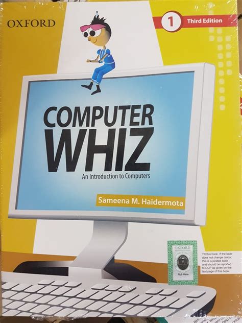 An Introduction To Computers Computer Whiz Book 1 3rd Edition Oxford