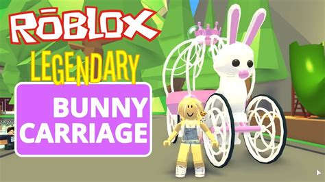 Roblox Adopt Me Legendary Bunny Carriage Youtube