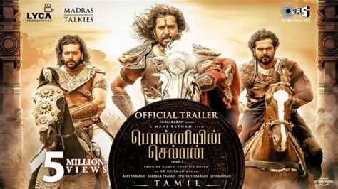 Watch Ponniyin Selvan Trailer Ps Tamil Stars Vikram Karthi
