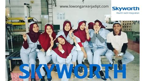 Info pt exquisite indonesia terbaru 2021 yang terbaru bersumber dari karyawan dan mantan karyawan pt profil pt exquisite indonesia. Lowongan Kerja PT Skyworth Industry Indonesia 2020 ...