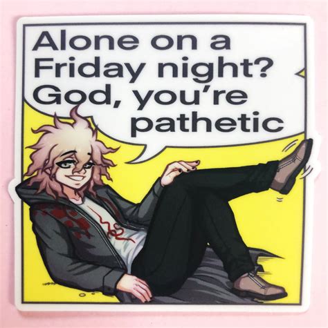 Alone On A Friday Night Komaeda Meme Sticker Etsy