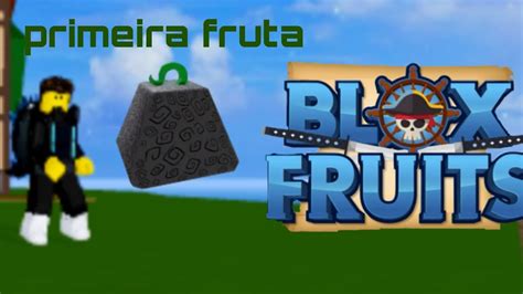Consegui Minha Primeira Fruta No Blox Fruits Youtube