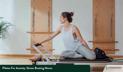 Pilates For Anxiety Stress Busting Moves Evergreen Rehab And Wellness Coquitlam Surrey And